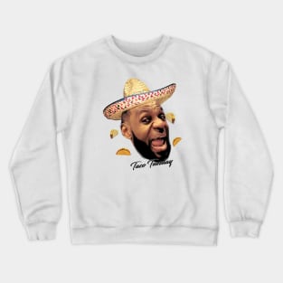 LeBron James Taco Tuesday 1 Crewneck Sweatshirt